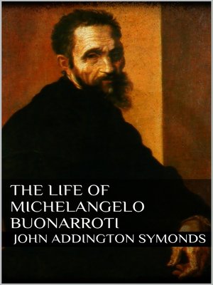 cover image of The Life of Michelangelo Buonarroti